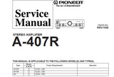 PIONEER A-407R STEREO AMPLIFIER SERVICE MANUAL INC SCHEM DIAG PCB CONN DIAG BLK DIAG AND PARTS LIST 29 PAGES ENG