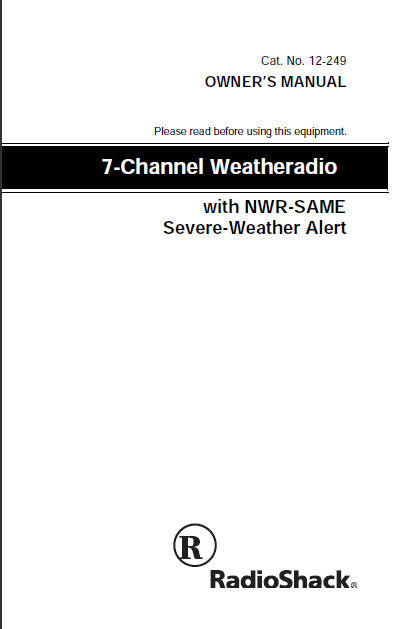 RADIOSHACK REALISTIC 12-249 7 CHANNEL WEATHERADIO WITH NWR SAME SEVERE WEATHER ALERT OWNER'S MANUAL 48 PAGES ENG