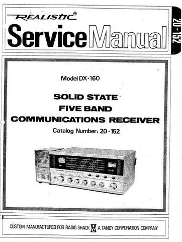 RADIOSHACK REALISTIC DX-160 SOLID STATE FIVE BAND COMMUNICATIONS RECEIVER SERVICE MANUAL INC BLK DIAG DIAL STRING DIAG PCBS WIRING DIAG SCHEM DIAG AND PARTS LIST 18 PAGES ENG