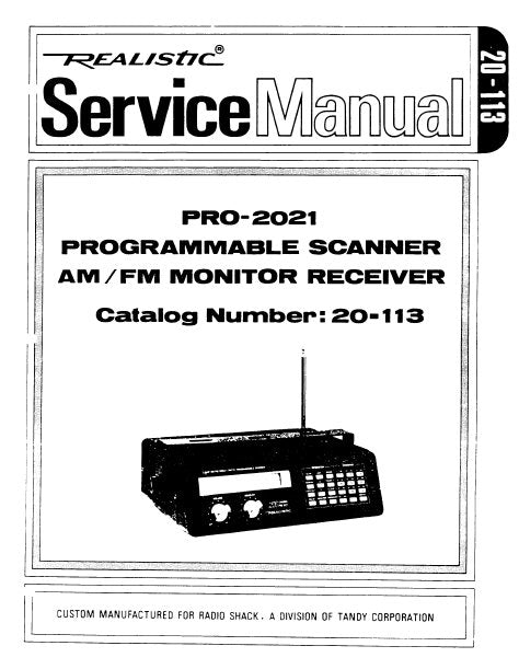RADIOSHACK REALISTIC PRO-2021 PROGRAMMABLE SCANNER AM FM MONITOR RECEIVER SERVICE MANUAL INC BLK DIAG PCBS WIRING DIAG SCHEM DIAG AND PARTS LIST 48 PAGES ENG