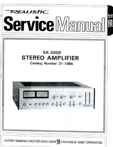 RADIOSHACK REALISTIC SA-2000 STEREO AMPLIFIER SERVICE MANUAL INC BLK DIAG LEVEL DIAG PCBS SCHEM DIAG AND PARTS LIST 36 PAGES ENG