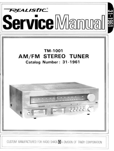 RADIOSHACK REALISTIC TM-1001 AM FM STEREO TUNER SERVICE MANUAL INC BLK DIAG PCBS SCHEM DIAG AND PARTS LIST 33 PAGES ENG