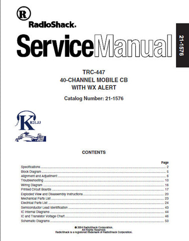 RADIOSHACK REALISTIC TRC-447 40 CHANNEL MOBILE CB WITH WX ALERT SERVICE MANUAL INC BLK DIAG PCBS WIRING DIAG SCHEM DIAGS AND PARTS LIST 52 PAGES ENG