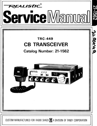 RADIOSHACK REALISTIC TRC-449 CB TRANSCEIVER SERVICE MANUAL INC BLK DIAG PCBS WIRING DIAG AND SCHEM DIAG 30 PAGES ENG