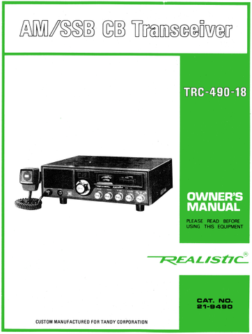 RADIOSHACK REALISTIC TRC-490-18 AM SSB CB TRANSCEIVER OWNER'S MANUAL INC PCBS SCHEM DIAG AND PARTS LIST 26 PAGES ENG