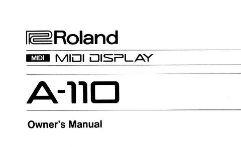 ROLAND A-110 MIDI DISPLAY OWNER'S MANUAL INC CONN DIAGS 8 PAGES ENG