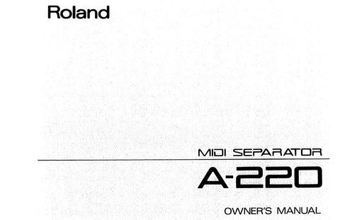 ROLAND A-220 MIDI SEPARATOR OWNER'S MANUAL INC BLK DIAG AND CONN DIAG 26 PAGES ENG