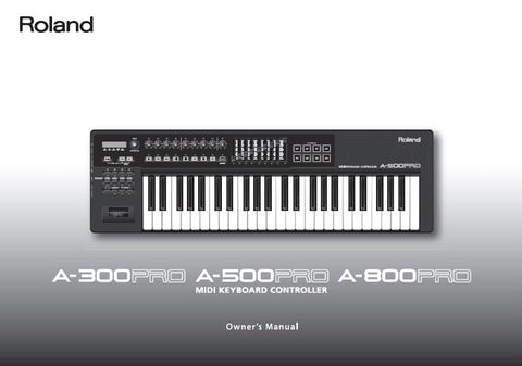 ROLAND A-300PRO A-500PRO A-800PRO MIDI KEYBOARD CONTROLLER OWNER'S MANUAL INC TRSHOOT GUIDE 92 PAGES ENG
