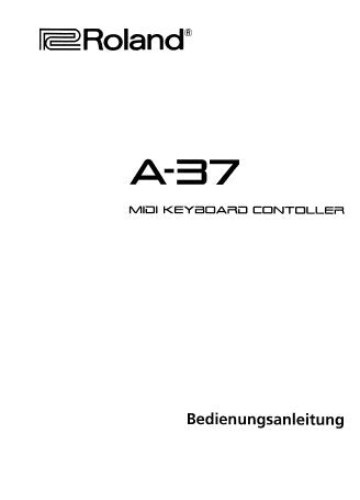 ROLAND A-37 MIDI KEYBOARD CONTROLLER BEDIENUNGSANLEITUNG 26 SEITE DEUT