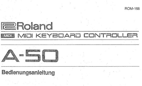 ROLAND A-50 MIDI KEYBOARD CONTROLLER BEDIENUNGSANLEITUNG 106 SEITE DEUT