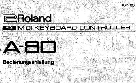 ROLAND A-80 MIDI KEYBOARD CONTROLLER BEDIENUNGSANLEITUNG 100 SEITE DEUT