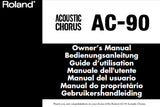 ROLAND AC-90 ACOUSTIC CHORUS GUITAR AMPLIFIER OWNER'S MANUAL INC CONN DIAGS AND BLK DIAG 80 PAGES ENG DEUT FRANC ITAL ESP PORT NL