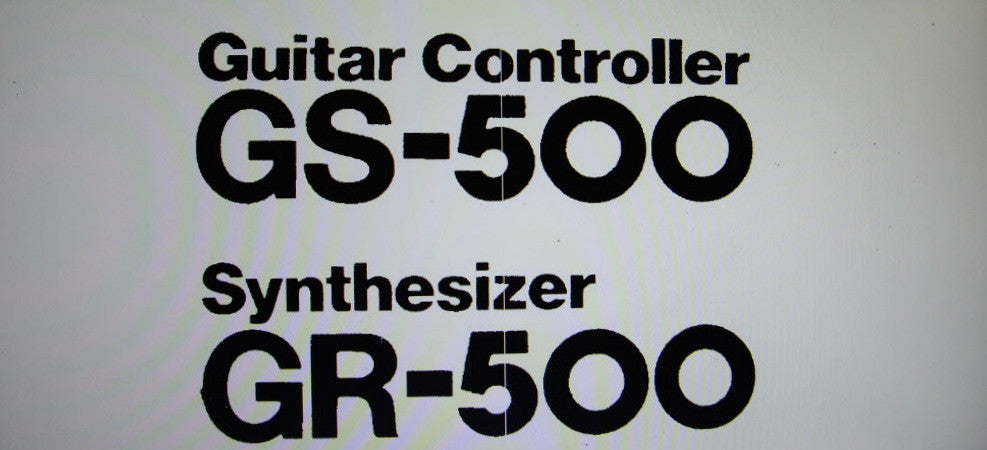 ROLAND GR-500 PARAPHONIC GUITAR SYNTHESIZER GS-500 GUITAR CONTROLLER SERVICE NOTES INC BLK DIAG SCHEMS PCBS AND PARTS LIST 30 PAGES ENG