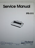 ROLAND PR-1111 DOT MATRIX PRINTER SERVICE MANUAL  INC BLK DIAG SCHEM DIAG PCBS AND PARTS LIST 23 PAGES ENG