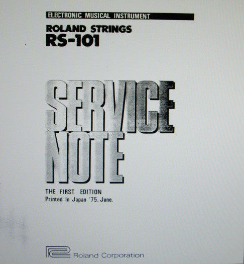 ROLAND RS-101 STRINGS KEYBOARD SERVICE NOTES FIRST EDITION INC BLK DIAG SCHEMS PCBS AND PARTS LIST 16 PAGES ENG