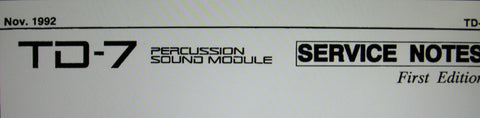 ROLAND TD-7 PERCUSSION SOUND MODULE SERVICE NOTES FIRST EDITION INC BLK DIAG SCHEMS PCBS AND PARTS LIST 17 PAGES ENG