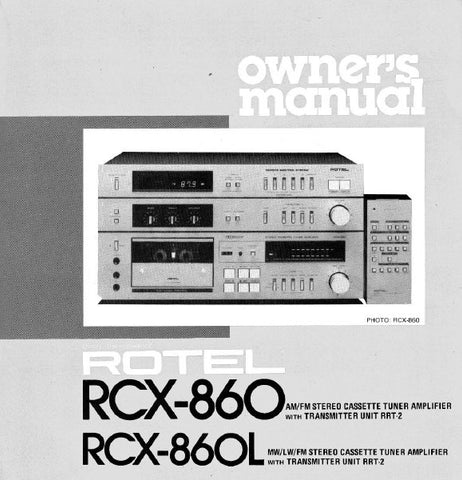 ROTEL RCX-860 AM FM STEREO CASSETTE TUNER AMPLIFIER RCX-860L MW LW FM STEREO CASSETTE TUNER AMPLIFIER OWNER'S MANUAL 9 PAGES ENG