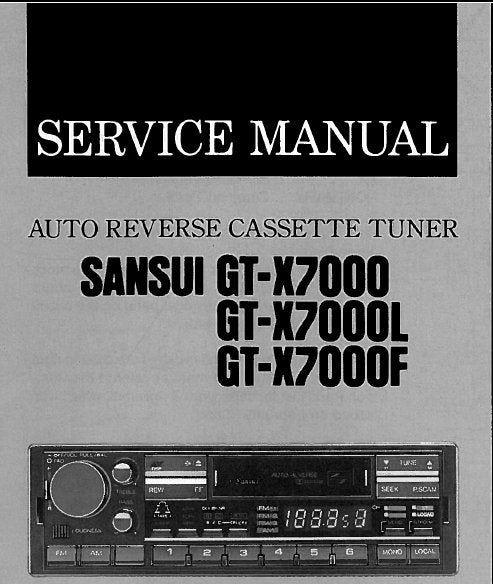 SANSUI GT-X7000 GT-X7000L GT-X7000F AUTO REVERSE CASSETTE TUNER SERVICE MANUAL INC BLK DIAGS PCBS SCHEM DIAGS AND PARTS LIST 40 PAGES ENG