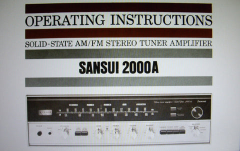 SANSUI 2000A SOLID STATE AM FM STEREO TUNER AMP OPERATING INSTRUCTIONS INC CONN DIAGS 22 PAGES ENG