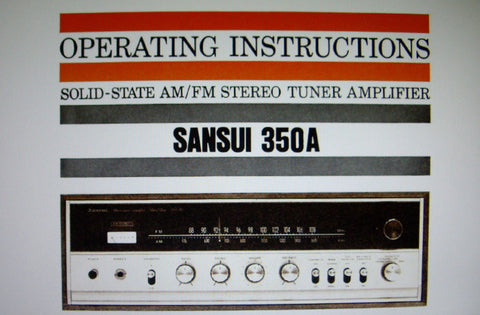 SANSUI 350A SOLID STATE AM FM STEREO TUNER AMP OPERATING INSTRUCTIONS INC CONN DIAGS 17 PAGES ENG