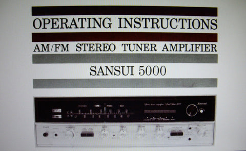 SANSUI 5000 AM FM STEREO TUNER AMP OPERATING INSTRUCTIONS INC CONN DIAGS 22 PAGES ENG