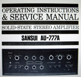 SANSUI AU-777A SOLID STATE STEREO AMP OPERATING INSTRUCTIONS AND SERVICE MANUAL INC CONN DIAGS TRSHOOT GUIDE BLK AND LEVEL DIAGS SCHEM DIAG PCBS AND PARTS LIST 35 PAGES ENG