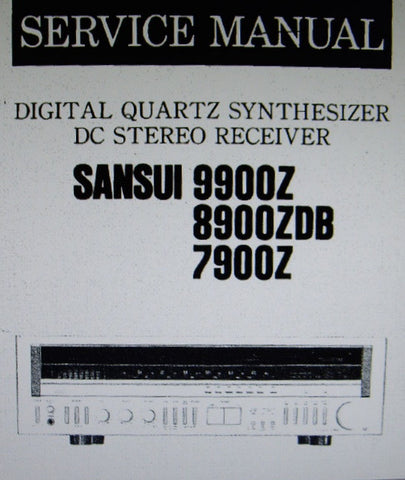 SANSUI 7900Z 8900ZDB 9900Z DIGITAL QUARTZ SYNTHESIZER DC STEREO RECEIVER SERVICE MANUAL INC BLK DIAGS SCHEMS PCBS AND PARTS LIST 44 PAGES ENG