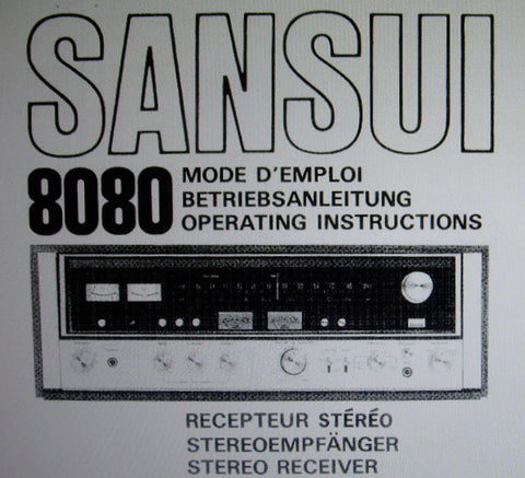 SANSUI 8080 AM FM STEREO RECEIVER OPERATING INSTRUCTIONS INC CONN DIAGS 59 PAGES ENG FRANC DEUT