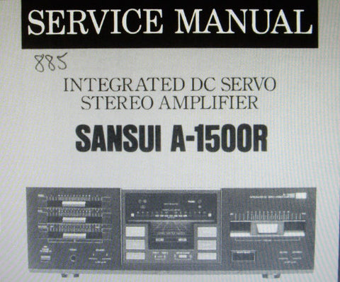 SANSUI A-1500R INTEGRATED DC SERVO STEREO AMP SERVICE MANUAL INC BLK DIAG WIRING DIAG SCHEMS PCBS AND PARTS LIST 16 PAGES ENG