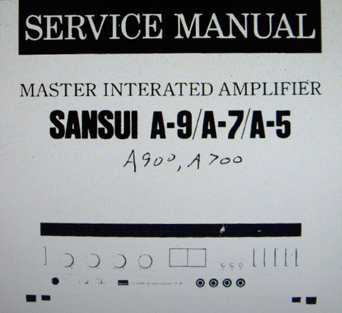 SANSUI A-5 A-7 A-9 A-700 A-900 MASTER INTEGRATED AMP SERVICE MANUAL INC BLK DIAGS SCHEMS PCBS AND PARTS LIST 16 PAGES ENG