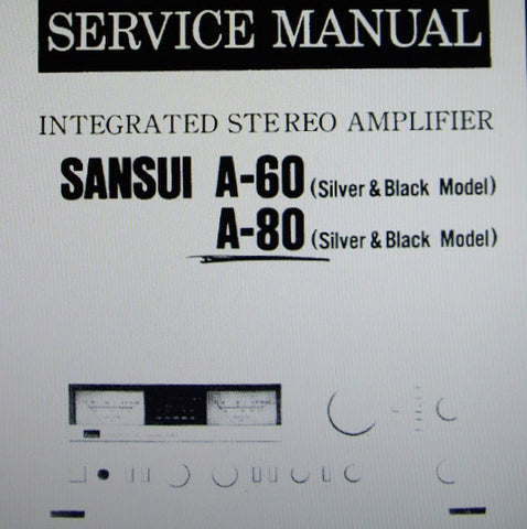 SANSUI A-60 A-80 INTEGRATED STEREO AMP SERVICE MANUAL INC BLK DIAGS AND SCHEM DIAG 4 PAGES ENG