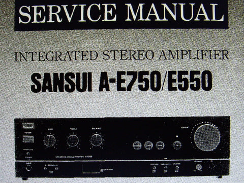 SANSUI A-E750 A-E550 INTEGRATED STEREO AMP SERVICE MANUAL INC BLK DIAGS SCHEMS PCBS AND PARTS LIST 16 PAGES ENG