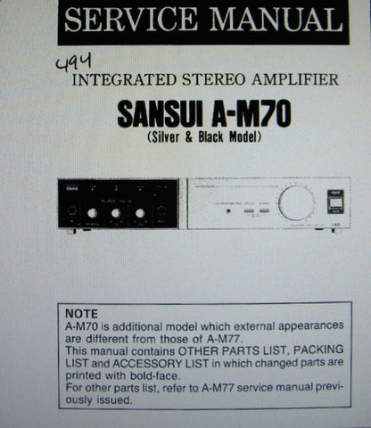 SANSUI A-M70 A-M77 INTEGRATED STEREO AMP SERVICE MANUAL INC BLK DIAGS SCHEM DIAG PCBS AND PARTS LIST 10 PAGES ENG
