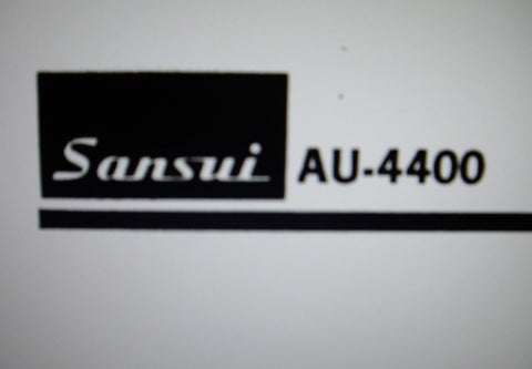 SANSUI AU-4400 INTEGRATED STEREO AMP SERVICE MANUAL INC TRSHOOT GUIDE BLK DIAG SCHEMS PCBS AND PARTS LIST 11 PAGES ENG