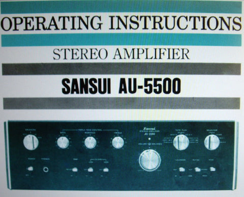 SANSUI AU-5500 STEREO AMP OPERATING INSTRUCTIONS INC CONN DIAGS AND TRSHOOT GUIDE 16 PAGES ENG