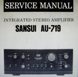 SANSUI AU-719 INTEGRATED STEREO AMP SERVICE MANUAL INC BLK DIAG SCHEM DIAG PCBS AND PARTS LIST 12 PAGES ENG