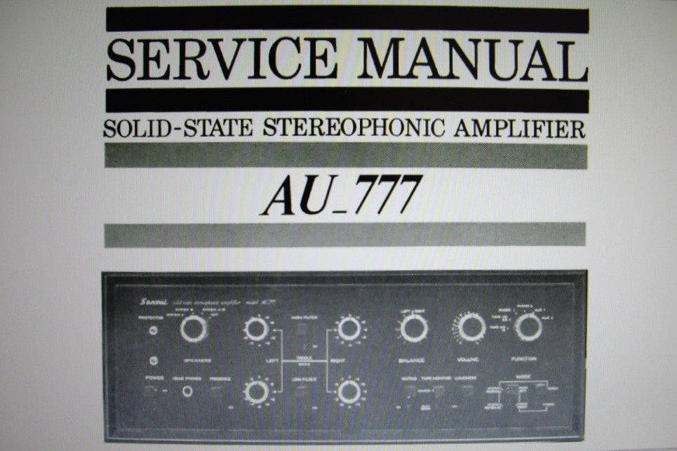 SANSUI AU-777 SOLID STATE STEREOPHONIC CONTROL AMP SERVICE MANUAL INC TRSHOOT GUIDE BLK DIAG SCHEM DIAG PCBS AND PARTS LIST 26 PAGES ENG