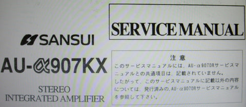 SANSUI AU-a907KX STEREO INTEGRATED AMP SERVICE MANUAL SCHEMATICS AND PARTS LIST 10 PAGES ENG