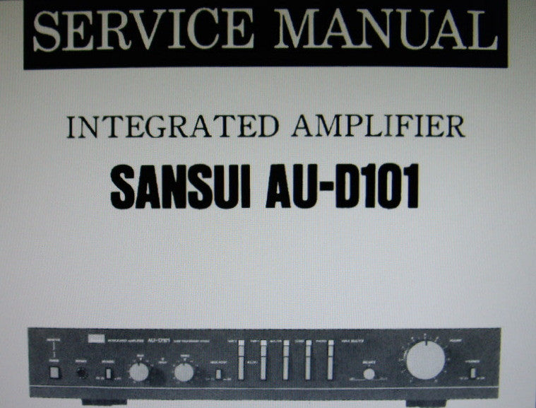 SANSUI AU-D101 INTEGRATED STEREO AMP SERVICE MANUAL INC BLK DIAG SCHEM DIAG PCBS AND PARTS LIST 8 PAGES ENG