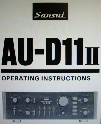 SANSUI AU-D11II INTEGRATED STEREO AMP OPERATING INSTRUCTIONS INC CONN DIAGS 9 PAGES ENG