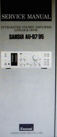 SANSUI AU-D7 AU-D5 INTEGRATED STEREO AMP LINEAR AND DD DC SERVICE MANUAL INC BLK DIAG SCHEMS PCBS AND PARTS LIST 11 PAGES ENG
