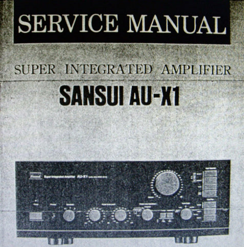 SANSUI AU-X1 SUPER INTEGRATED STEREO AMP SERVICE MANUAL INC BLK DIAG SCHEMS PCBS AND PARTS LIST 17 PAGES ENG