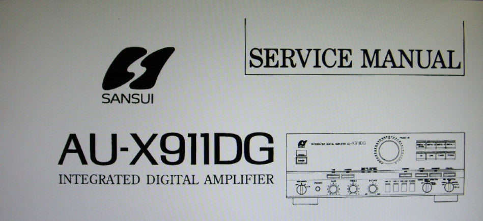 SANSUI AU-X911DG INTEGRATED DIGITAL STEREO AMP SERVICE MANUAL INC BLK DIAGS SCHEMS PCBS AND PARTS LIST 24 PAGES ENG