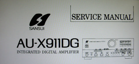 SANSUI AU-X911DG INTEGRATED DIGITAL STEREO AMP SERVICE MANUAL INC BLK DIAGS SCHEMS PCBS AND PARTS LIST 24 PAGES ENG