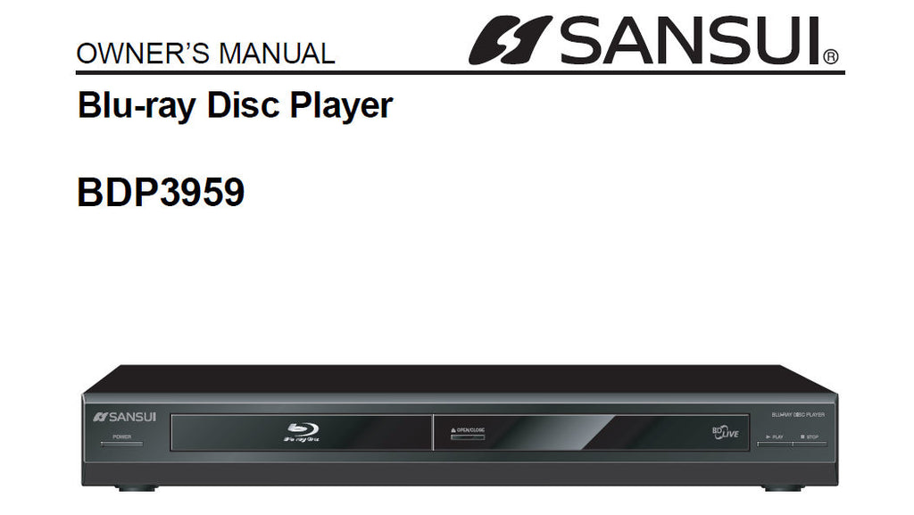 SANSUI BDP3959 BLU-RAY DISC PLAYER OWNER'S MANUAL INC CONN DIAGS AND TRSHOOT GUIDE 75 PAGES ENG