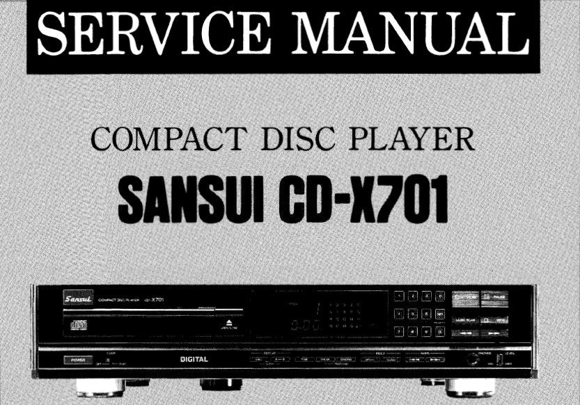 SANSUI CD-X701 CD PLAYER SERVICE MANUAL INC BLK DIAGS SCHEMS PCBS AND PARTS LIST 24 PAGES ENG