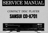 SANSUI CD-X701 CD PLAYER SERVICE MANUAL INC BLK DIAGS SCHEMS PCBS AND PARTS LIST 24 PAGES ENG