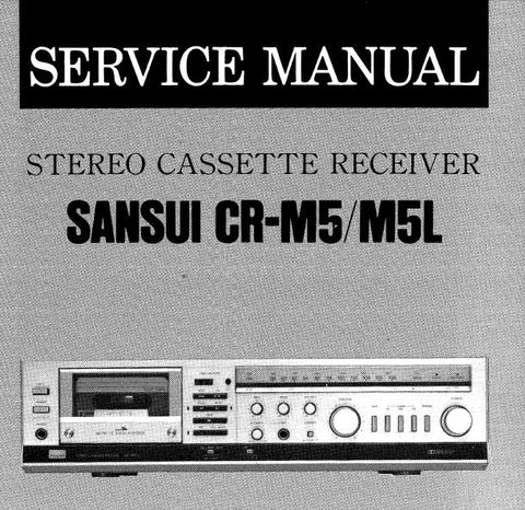 SANSUI CR-M5 CR-M5L STEREO CASSETTE RECEIVER SERVICE MANUAL INC BLK DIAGS SCHEMS PCBS AND PARTS LIST 20 PAGES ENG
