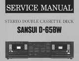 SANSUI  D-65BW STEREO DOUBLE CASSETTE TAPE DECK SERVICE MANUAL INC BLK DIAG SCHEM DIAG PCBS AND PARTS LIST 17 PAGES ENG