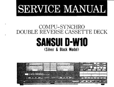 SANSUI D-W10 COMPU SYNCHRO DOUBLE REVERSE STEREO CASSETTE TAPE DECK SERVICE MANUAL INC BLK DIAGS SCHEMS PCBS AND PARTS LIST 24 PAGES ENG